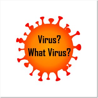 Virus? What Virus? Posters and Art